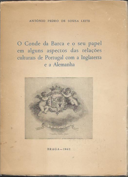 O Conde da Barca e o seu papel em alguns aspectos das relações culturais de Portugal com a Inglaterra e a Alemanha