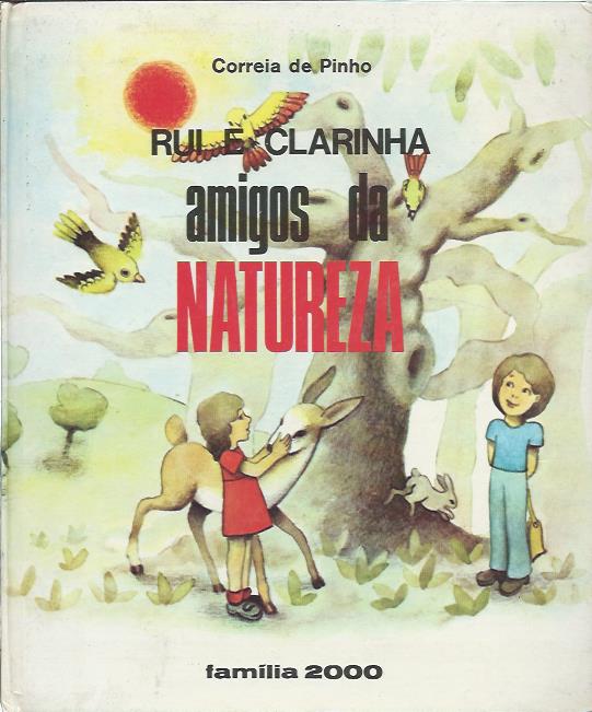 Rui e Clarinha – Amigos da natureza