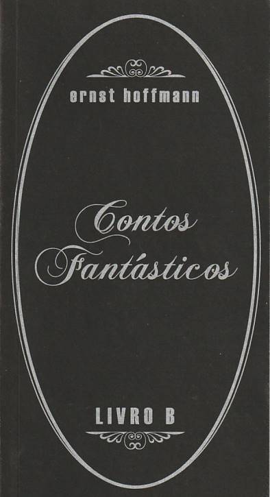 Contos fantásticos – Hoffmann