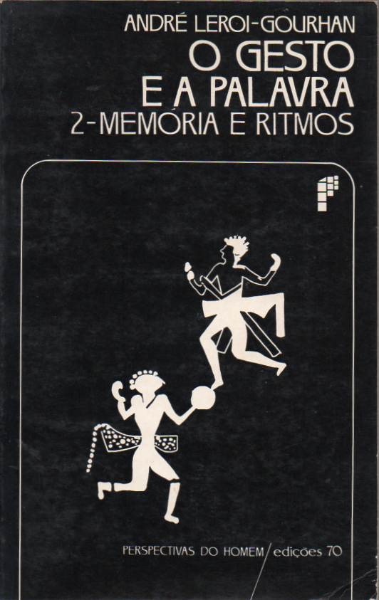 O gesto e a palavra 2 – Memória e ritmos