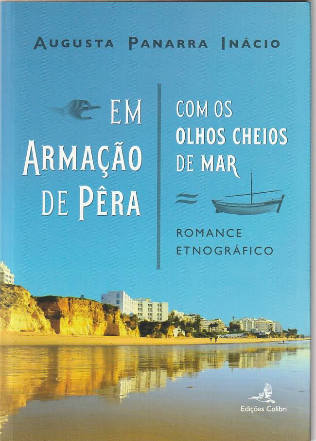 Em Armação de Pêra com os olhos cheios de mar – Romance etnográfico
