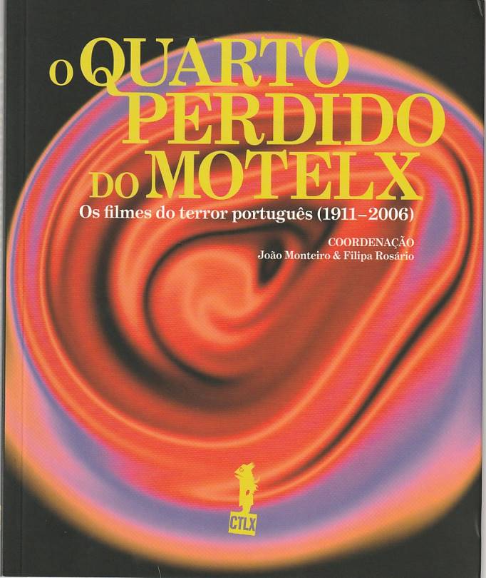 O quarto perdido do MotelX – Os filmes do terror português 1911-2006