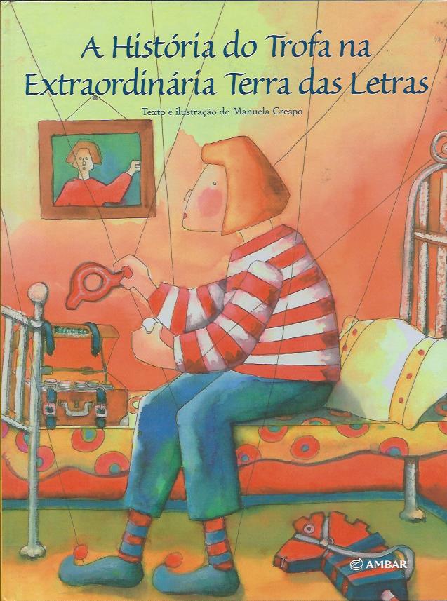 A história do Trofa na Extraordinária Terra das Letras