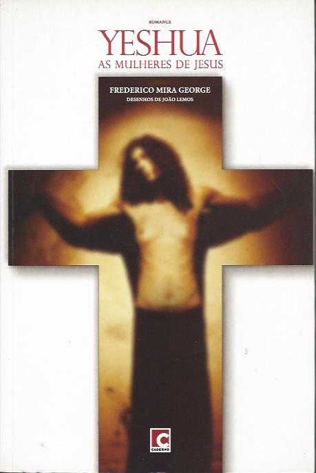 Yeshua – As mulheres de Jesus