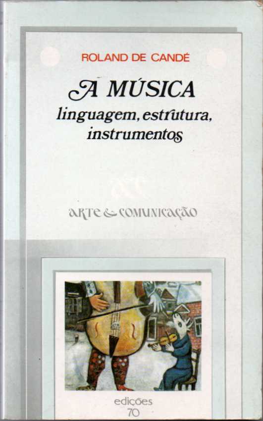 A Música – Linguagem, estrutura, instrumentos