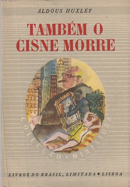Também o cisne morre