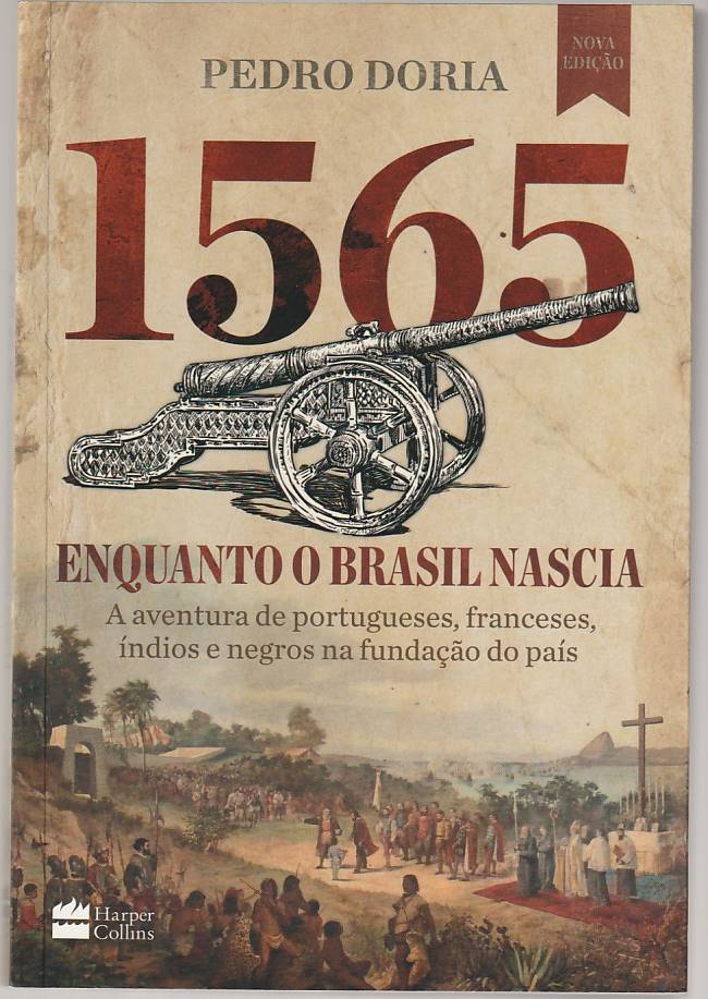 1565 – Enquanto o Brasil Nascia