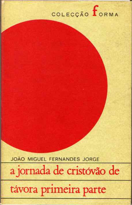 A jornada de Cristóvão de Távora primeira parte (1ª ed.)