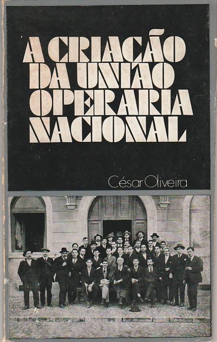 A criação da União Operária Nacional