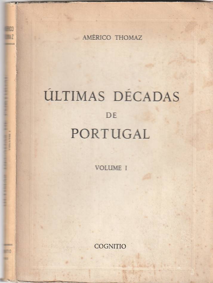 Últimas décadas de Portugal – vol. I