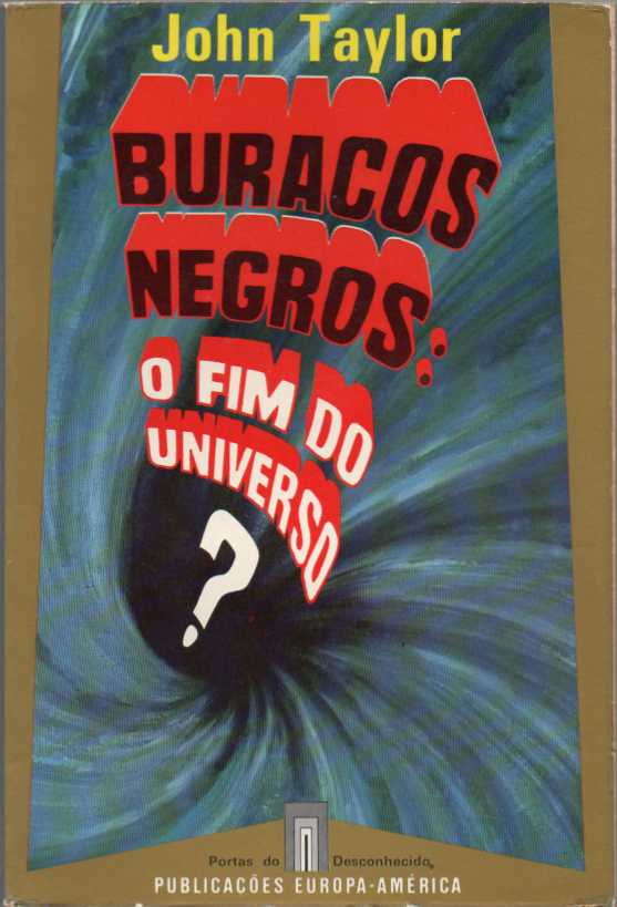 Buracos negros: o fim do universo?