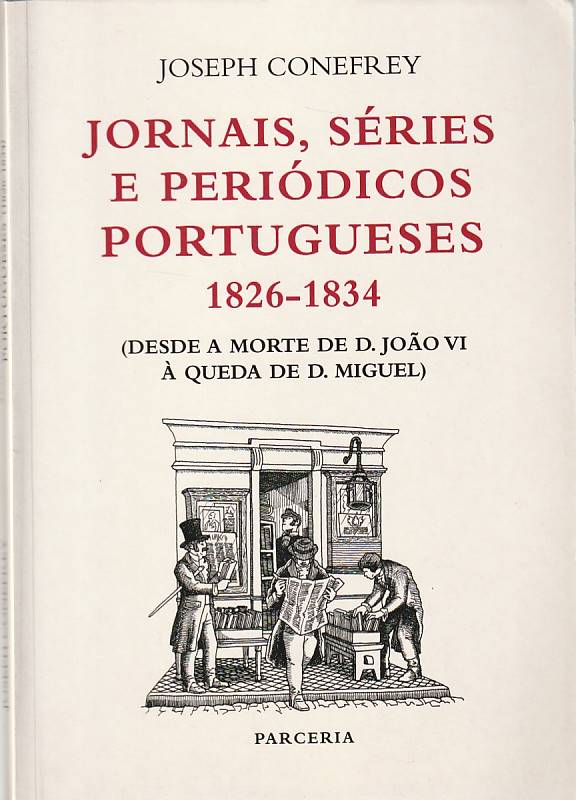 Jornais, séries e periódicos portugueses 1826-1834