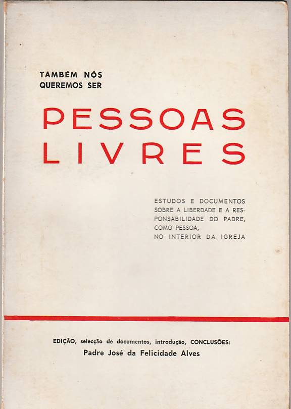 Também nós queremos ser pessoas livres