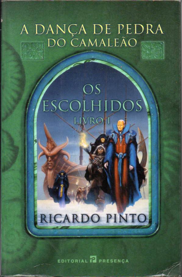 Os Escolhidos – Livro I da trilogia A Dança de Pedra do Camaleão