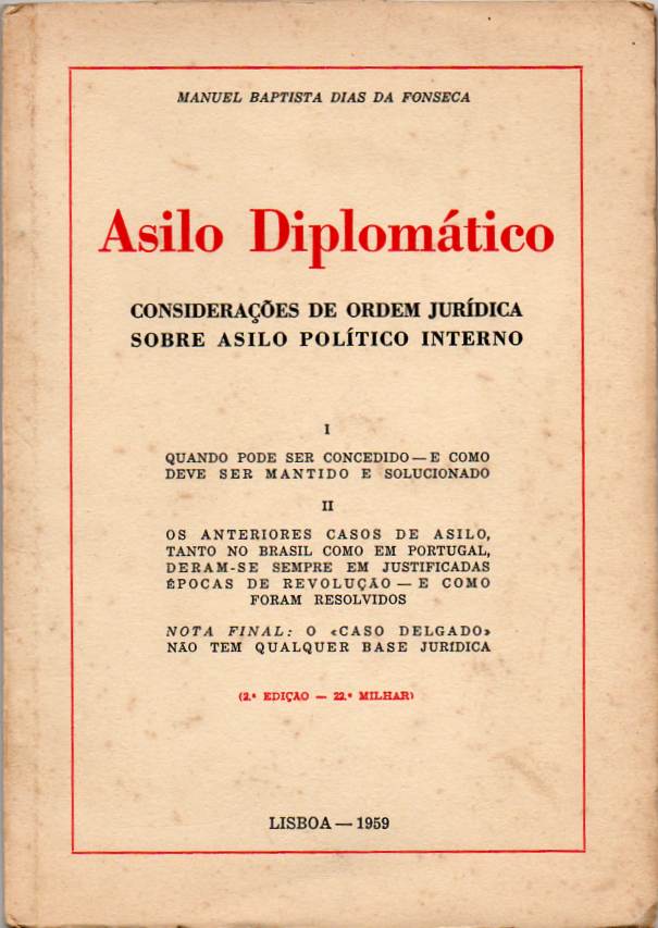 Asilo Diplomático – Considerações de ordem jurídica sobre asilo político interno