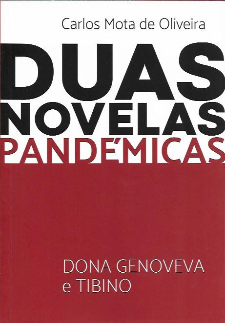 Duas novelas pandémicas
