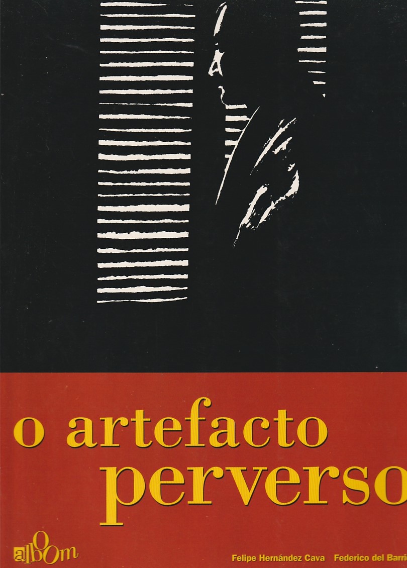 O artefacto perverso