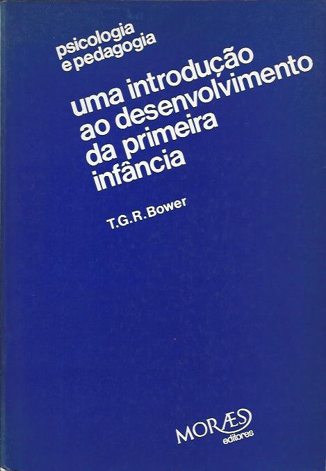 Uma introdução ao desenvolvimento da primeira infância