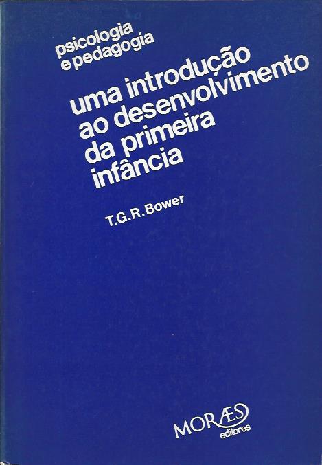 Uma introdução ao desenvolvimento da primeira infância