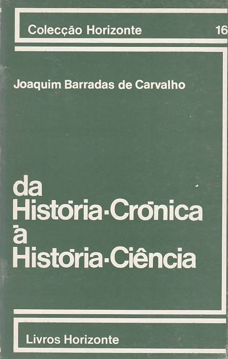 Da História-Crónica à História-Ciência