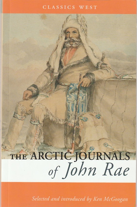 The Arctic Journals of John Rae