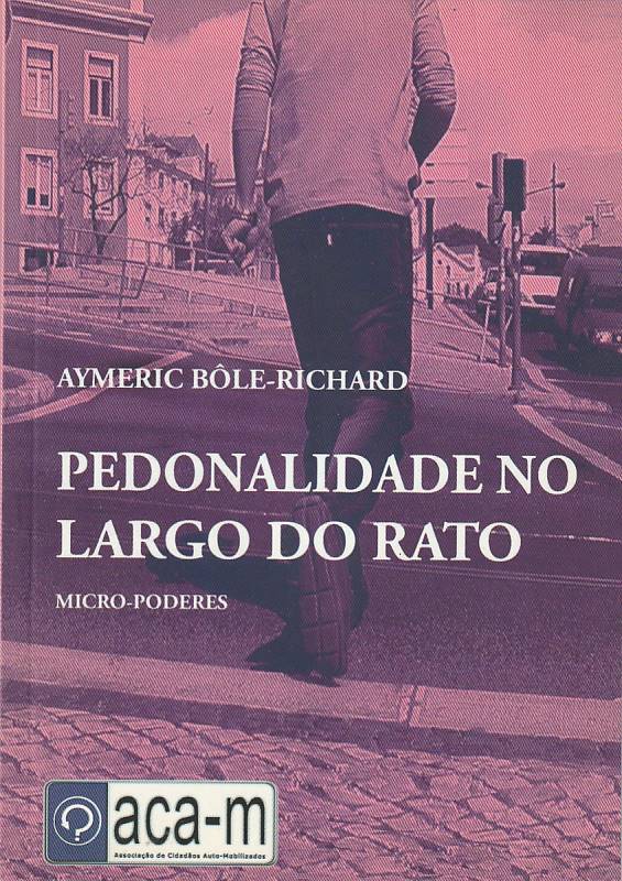 Pedonalidade no Largo do Rato – Micro-poderes