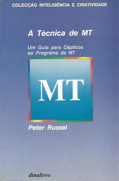 A técnica de MT – Um guia para cépticos ao Programa de MT
