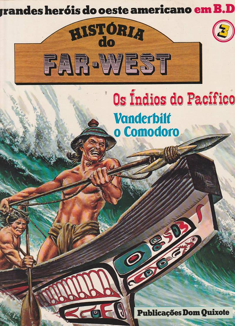 Os índios do Pacífico / Vanderbilt o Comodoro